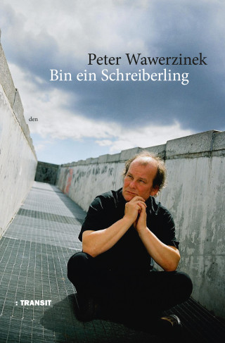 Peter Wawerzinek: Bin ein Schreiberling