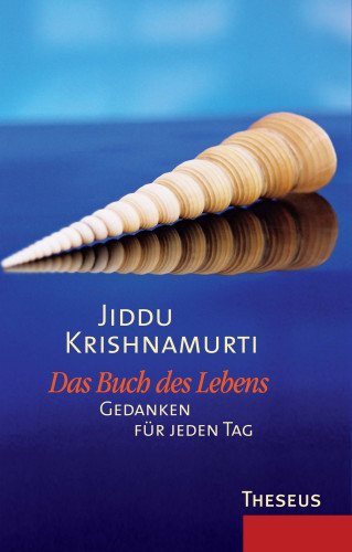 Jiddu Krishnamurti: Das Buch des Lebens