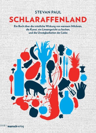 Stevan Paul: Schlaraffenland