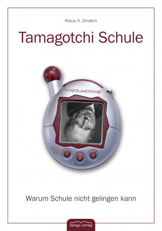 Klaus H. Sindern: Tamagotchi Schule