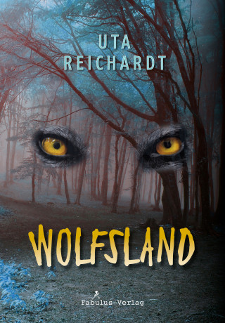 Uta Reichardt: Im Wolfsland