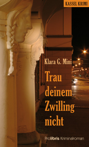Klara G. Mini: Trau deinem Zwilling nicht