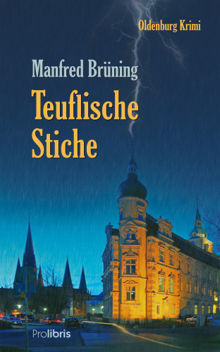 Manfred Brüning: Teuflische Stiche