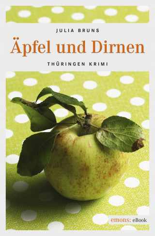 Julia Bruns: Äpfel und Dirnen