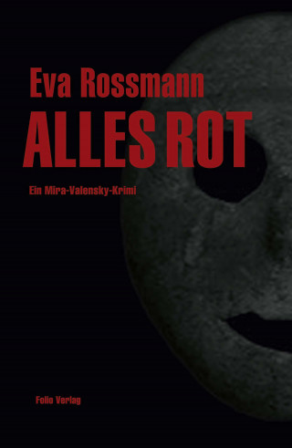 Eva Rossmann: ALLES ROT