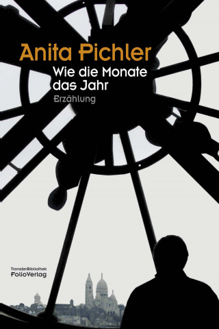 Anita Pichler: Wie die Monate das Jahr