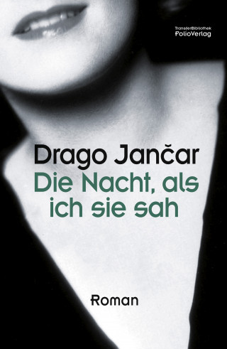 Drago Jančar: Die Nacht, als ich sie sah