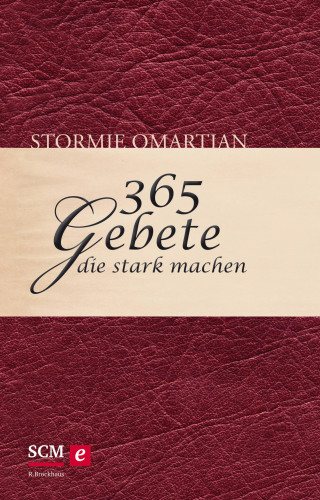 Stormie Omartian: 365 Gebete, die stark machen