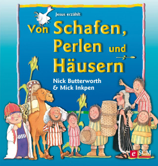 Nick Butterworth, Mick Inkpen: Von Schafen, Perlen und Häusern