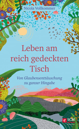 Nicola Vollkommer: Leben am reich gedeckten Tisch