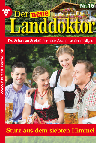 Tessa Hofreiter: Der neue Landdoktor 16 – Arztroman
