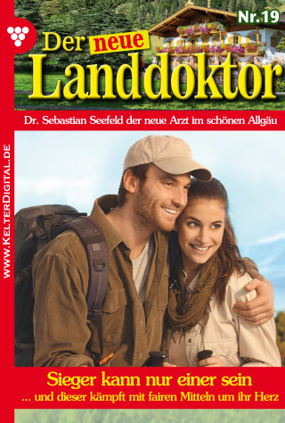 Tessa Hofreiter: Der neue Landdoktor 19 – Arztroman