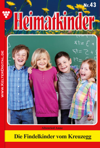 Anne Altenried: Heimatkinder 43 – Heimatroman