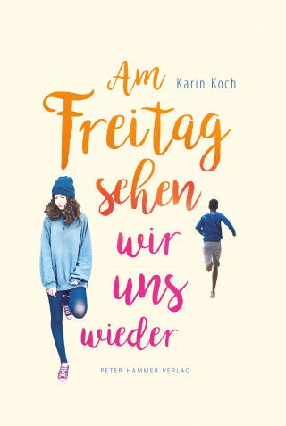 Karin Koch: Am Freitag sehen wir uns wieder