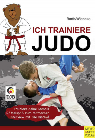 Katrin Barth, Frank Wieneke: Ich trainiere Judo