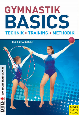 Petra Beck, Silvia Maiberger: Gymnastik Basics