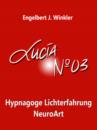 Engelbert J. Winkler: Lucia N°03