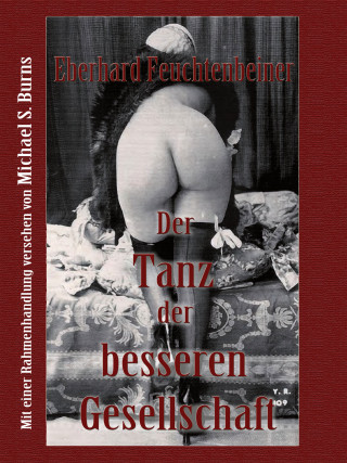 Eberhard Feuchtenbeiner, Michael S. Burns: Der Tanz der besseren Gesellschaft