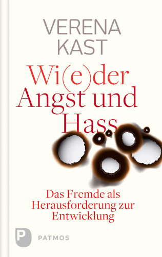 Verena Kast: Wider Angst und Hass