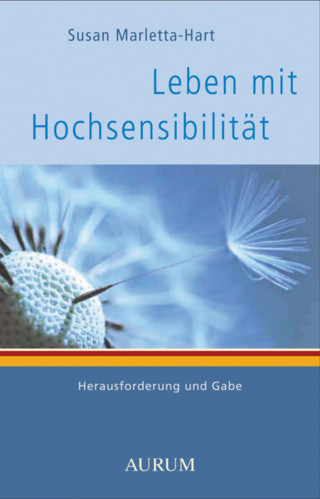 Susan Marletta-Hart: Leben mit Hochsensibilität