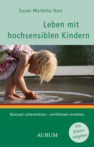 Susan Marletta-Hart: Leben mit hochsensiblen Kindern