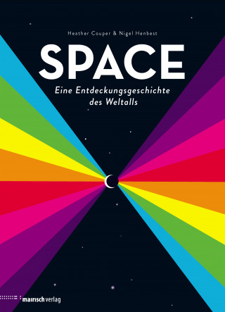 Heather Couper, Nigel Henbest: SPACE - Eine Entdeckungsgeschichte des Weltalls