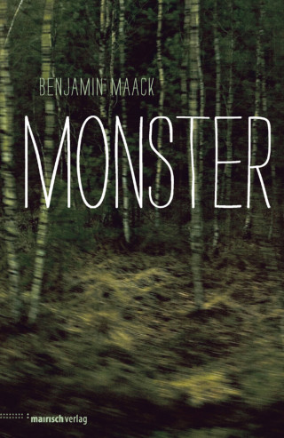 Benjamin Maack: Monster