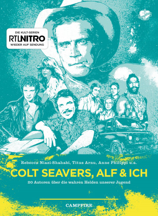 Rebecca Niazi-Shahabi, Stefan Kruecken, Anne Philippi, Titus Arnu: Colt Seavers, Alf & Ich