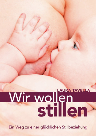 Laura Tavella: Wir wollen stillen