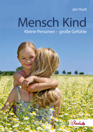 Jan Hunt: Mensch Kind