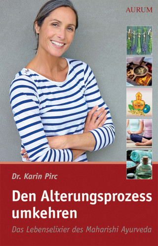 Karin Pirc: Den Alterungsprozess umkehren