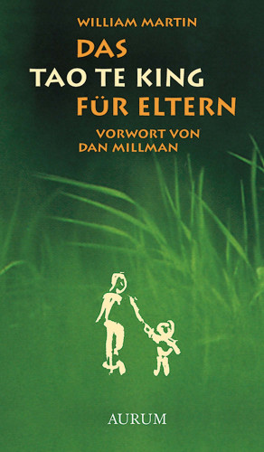 William Martin: Das Tao Te King für Eltern