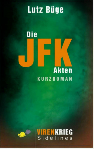 Lutz Büge: Die Jfk-Akten