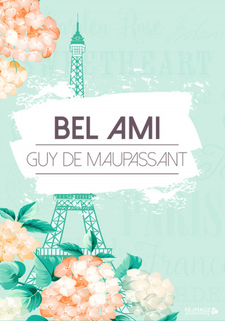 Guy de Maupassant: Bel Ami