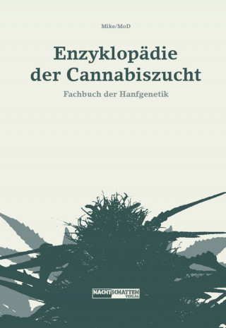 Mike MoD: Enzyklopädie der Cannabiszucht