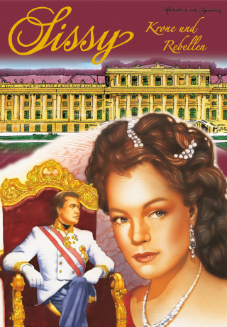 Marieluise von Ingenheim: Sissy Band 10 - Krone und Rebellen