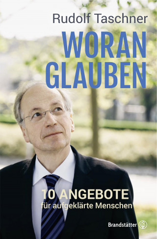 Rudolf Taschner: Woran glauben