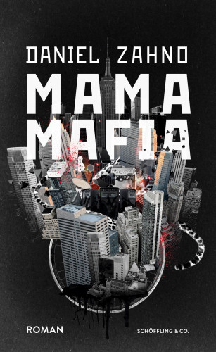 Daniel Zahno: Mama Mafia