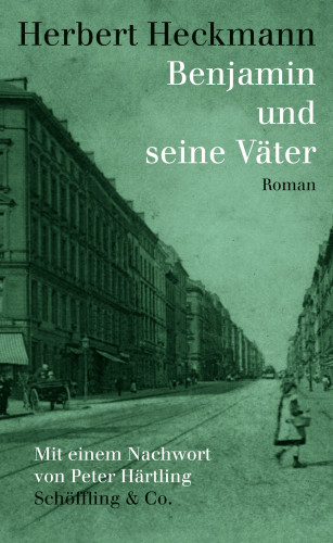 Herbert Heckmann: Benjamin und seine Väter