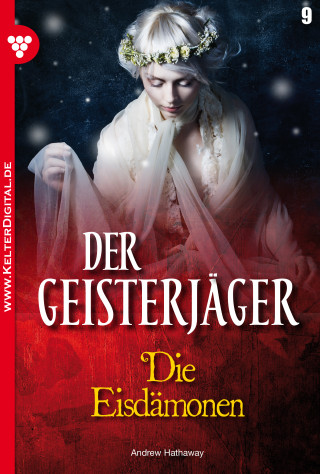 Andrew Hathaway: Der Geisterjäger 9 – Gruselroman