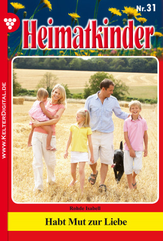 Isabell Rohde: Heimatkinder 31 – Heimatroman