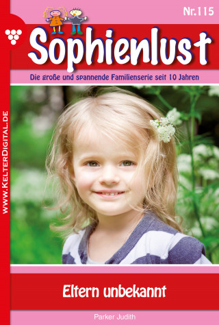 Judith Parker: Sophienlust 115 – Familienroman