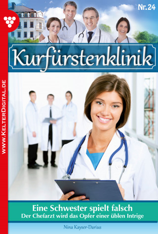 Nina Kayser-Darius: Kurfürstenklinik 24 – Arztroman