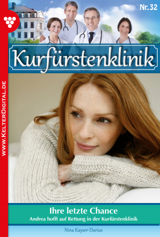 Nina Kayser-Darius: Kurfürstenklinik 32 – Arztroman