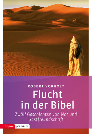 Robert Vorholt: Flucht in der Bibel