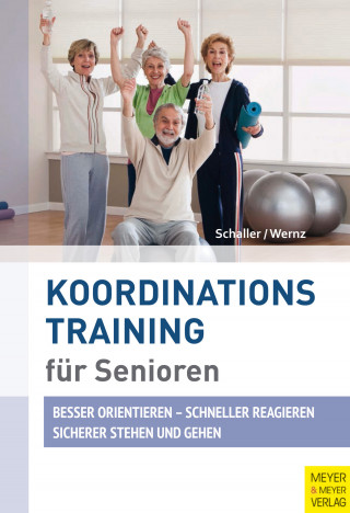 Hans J. Schaller, Panja Wernz: Koordinationstraining für Senioren