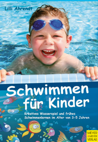 Lilli Ahrendt: Schwimmen für Kinder