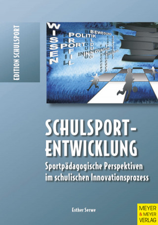 Esther Serwe: Schulsportentwicklung