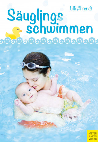 Lilli Ahrendt: Säuglingsschwimmen