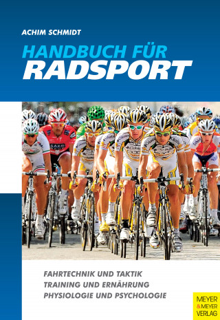 Achim Schmidt: Handbuch für Radsport